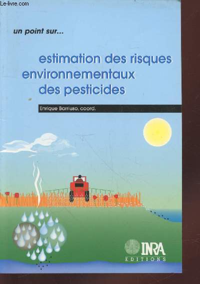 Estimation des risques environnementaux des pesticides. (Collection : 