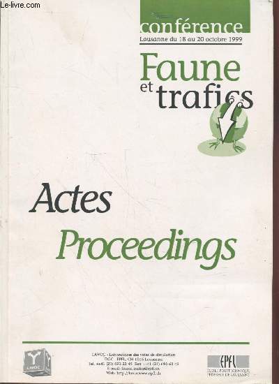 Confrence Lausanne du 18 au 20 octobre 1999 Faune et trafics : Actes / Proceedings - Voies de circulation et rseaux de la faune : ncessit d'une nouvelle approche.
