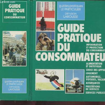Guide pratique du consommateur (Collection : 