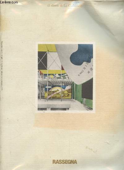 Rassegna Anno II n3 Luglio 1980 : I Clienti di Le Corbusier.