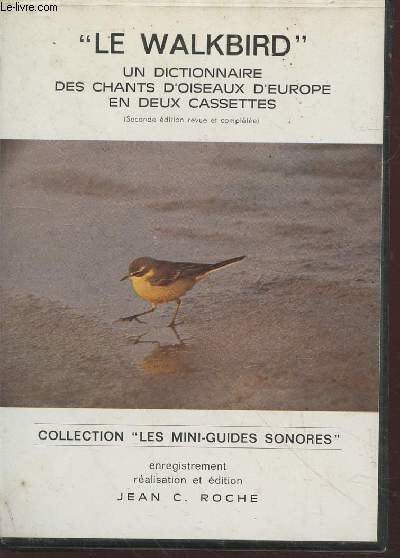 "Le Walkbird" Un dictionnaire des chants d'oiseaux d'Europe en deux cassettes... - Photo 1/1