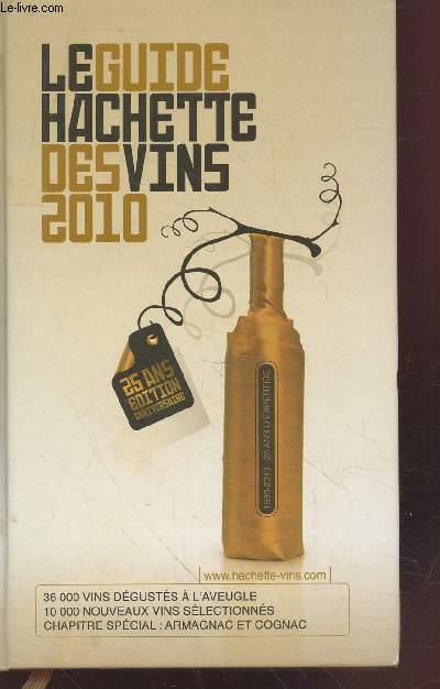 Le guide Hachette des vins 2010.