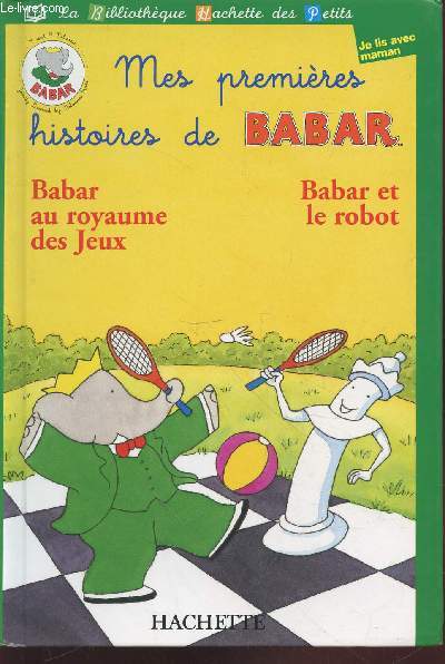 Babar au royaume des jeux - Babar et le robot (Collection : 