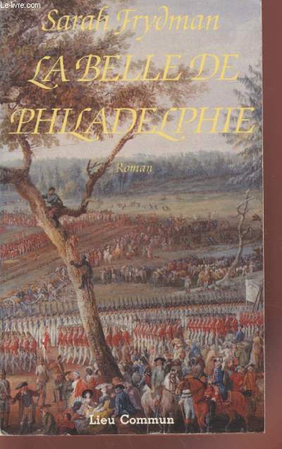 La Belle de Philadelphie : La Fosse aux Lions Tome 1.