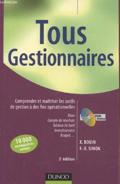 Tous Gestionnaires (DVD inclus) : comprendre et matriser les outils de gestion  des fins oprationnelles.