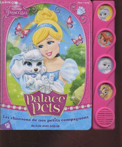 Livre Pop Up sonore : Palace Pets - Les chansons de nos petits compagnons. (Collection : 