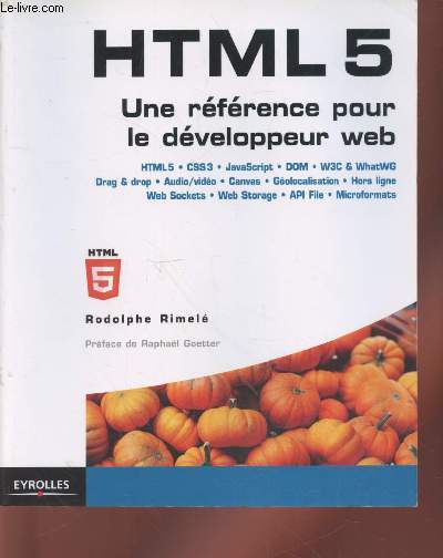 HTML 5 : Une rfrence pour le dveloppement web