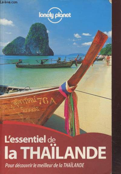 L'essentiel de la Thalande : Pour dcouvrir le meilleur de la Thalande.