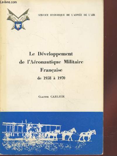 Le Dveloppement de l'Aronautique Militaire Franaise de 1958  1970