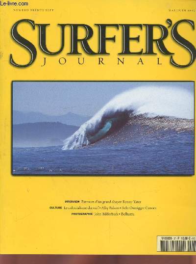 Surfer's Journal n37 Mai-Juin 2003. Sommaire : Journe  Makah par Gibus de Soultrait - Rvlations sur le dtroit par Shwan Shamlou - Horizons perdus par Steve Barilotti - John Biderback, une ralit dcale - OC1, solo outrigger canoe par Dale Hope etc