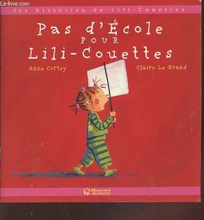 Pas d'cole pour Lili-Couettes (Collection : 