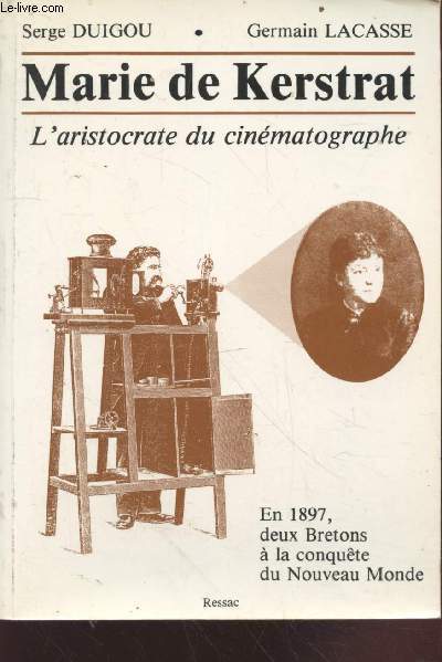 Marie de Kerstrat : l'aristocrate du cinmatographe