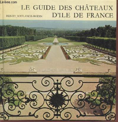 Le guide des chteaux d'Ile de France