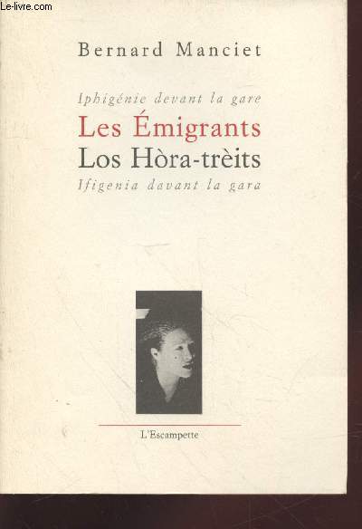Les Emigrants - Les Hora-trits : Iphignie devant la gare - Ifigenia davant la gara.