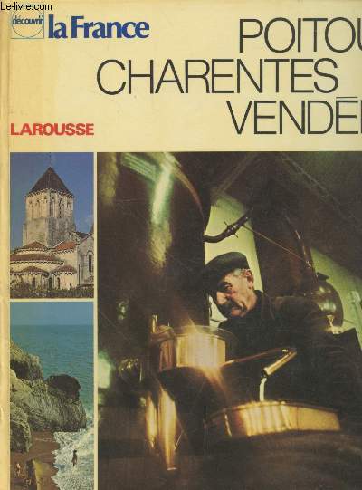 Poitou, Vende, Charentes (Collection : 