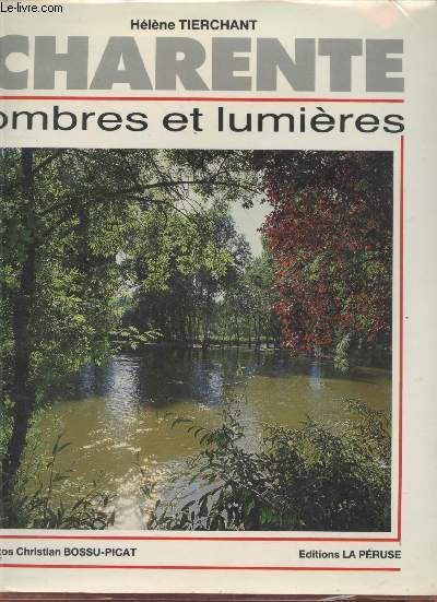 Charente : Ombres et Lumires