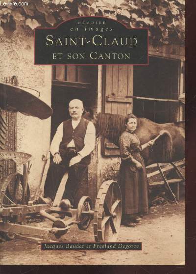 Saint-Claud et son canton (Collection : 