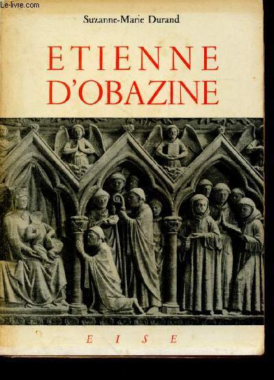 Etienne d'Obazine : 1085-1159.