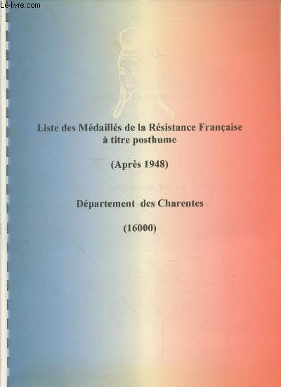 Liste des Mdaills de la Rsistance Franaise  titre posthume (Aprs 1948) - Dpartement des Charentes (16000)