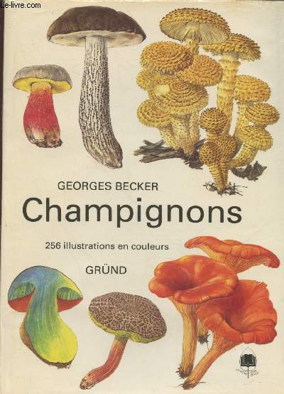 Champignons : 256 illustrations en couleurs (Collection : 