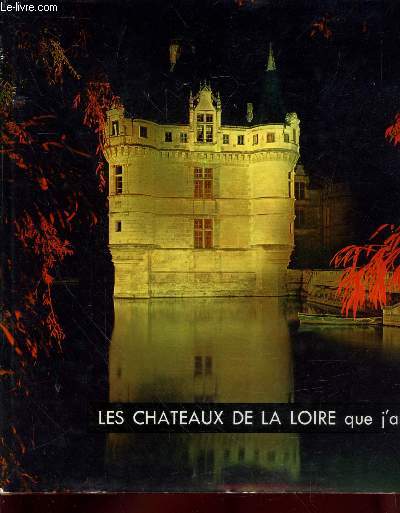 Les Châteaux de la Loire (Collection 