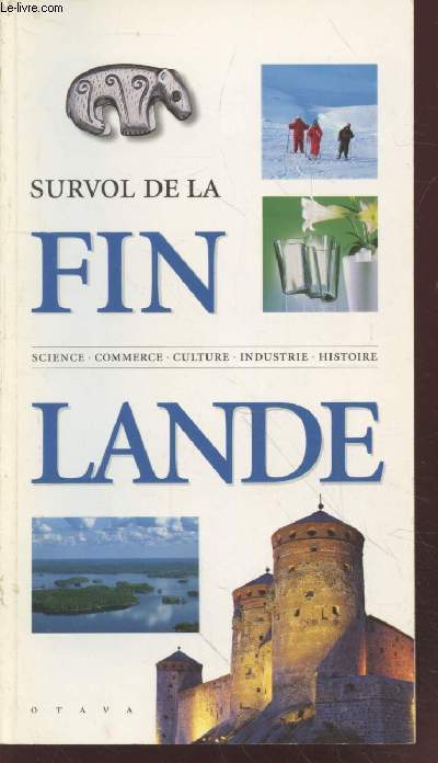 Survol de la Finlande : Science, Commerce, Culture, Industrie, Histoire