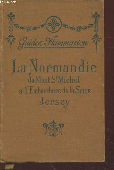 La Normandie du Mont-Saint-Michel  l'embouchure de la Seine : Jersey. (Collection : 
