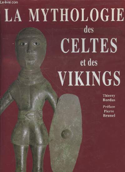 La Mythologie des Celtes et des Vikings (Collection : 
