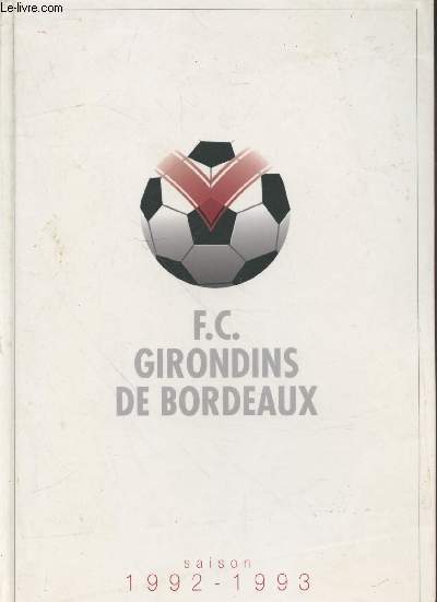 F.C. Girondins de Bordeaux Saison 1992-1993 : La reconqute