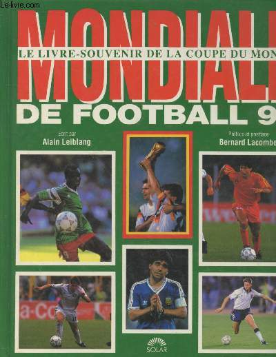 Mondial de Football 90 : Le livre-souvenir de la coupe du monde