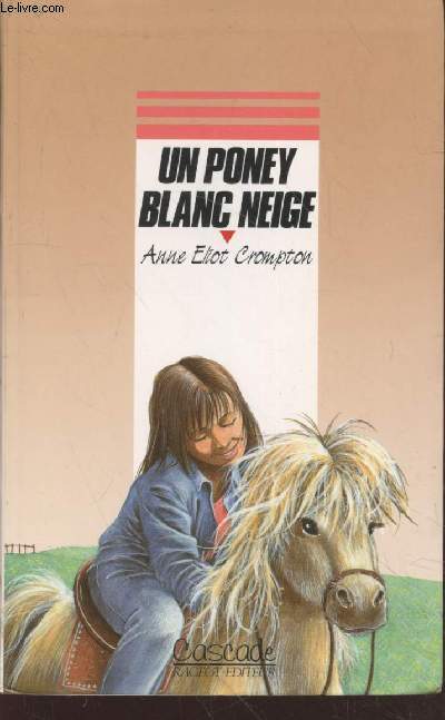 Un poney blanc comme neige (Collection : 