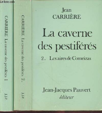 La Caverne des pestiférés Tome 1 et 2 (en deux volumes) : Lazare - Les aires de Comeizas