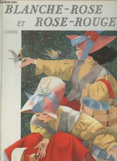 Blanche-Rose et Rose-Rouge, Blanche-Neige (Collection : 