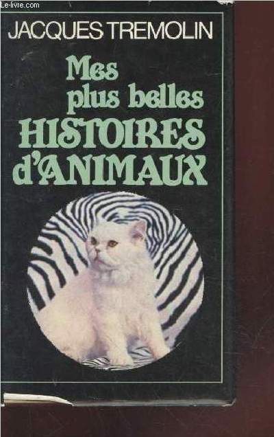 Mes plus belles histoires d'animaux