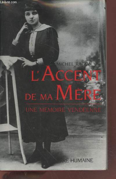 L'accent de ma mre : Une mmoire vendenne (Collection : 