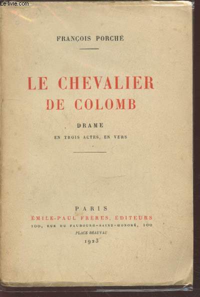 Le Chevalier de Colomb : Drame en trois actes, en vers