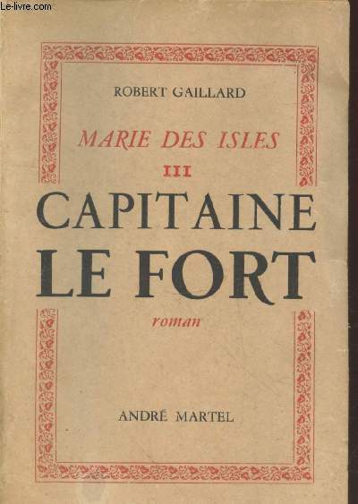 Marie des Isles Tome 3 : Capitaine Le Fort