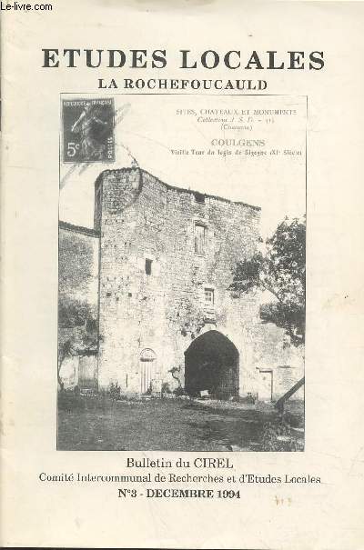 Bulletin du CIREL n3 decembre 1994 : Etudes locales La Rochefoucauld.Sommaire : Regard sur la prhistoire en Charente - l'aumnerie de La Rochefoucauld - Elie Col de Villars 1675-1747 - Coulgens au milieu du XVIIIe sicle - etc.