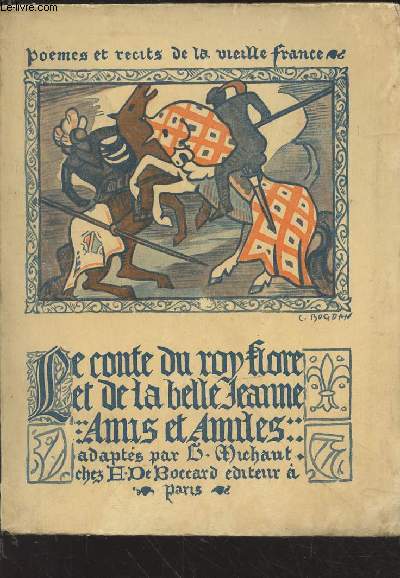 Le roi Flore et la belle Jeanne - Amis et amiles. Contes du XIIIe sicle (Collection : 