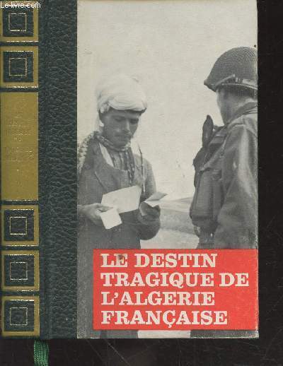 Le destin tragique de l'Algrie Franaise Tome 1 : 1954-1956