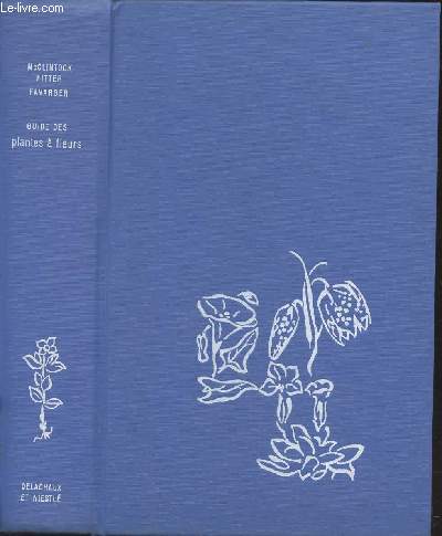 Guide des Plantes  fleurs (Collection : 