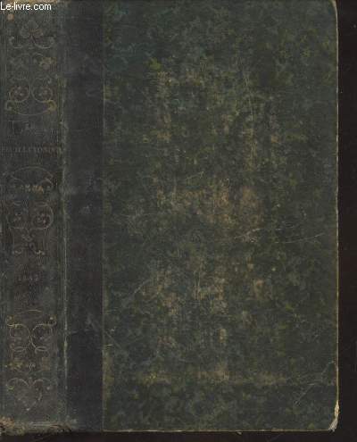 Le Feuilletoniste Anne 1847 : Rpertoire de lecture du soir - Romans, voyages, contes, nouvelles, chroniques, procs clbres, anecdotes.