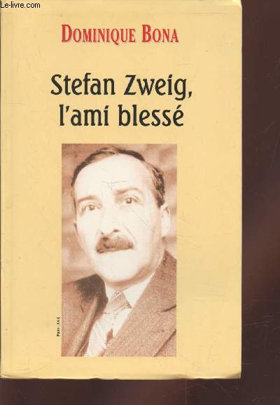 Stefan Zweig, l'ami bless