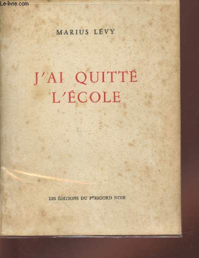 J'ai quitt l'cole