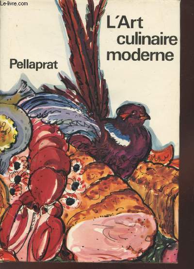 L'art culinaire moderne : Le Pelleprat du XXe sicle