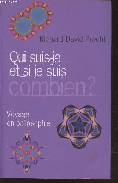 Qui suis-je et, si je suis, combien ? Voyage en philosophie