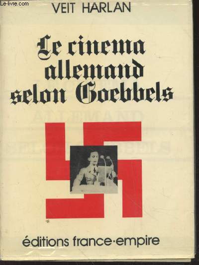 Souvenirs ou le Cinma allemand selon Goebbels.