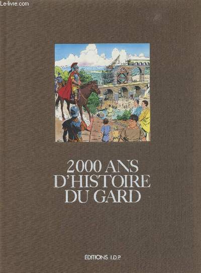 2000 ans d'histoire du Gard : 
