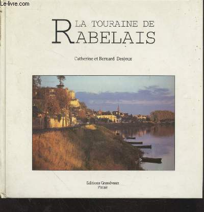 La Touraine de Rabelais (Collection : 