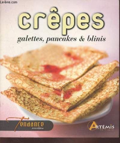 Crpes : Galettes - pancakes et blinis (Collection : 